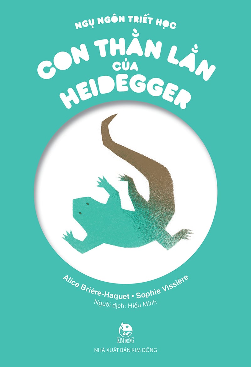 Ngụ Ngôn Triết Học - Con Thằn Lằn Của Heidegger