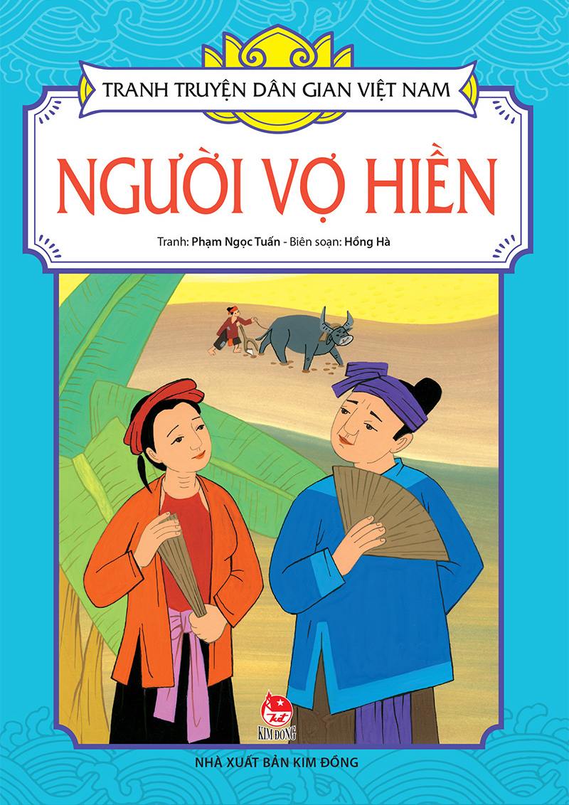 Tranh Truyện Dân Gian Việt Nam - Người Vợ Hiền (Tái Bản 2019)