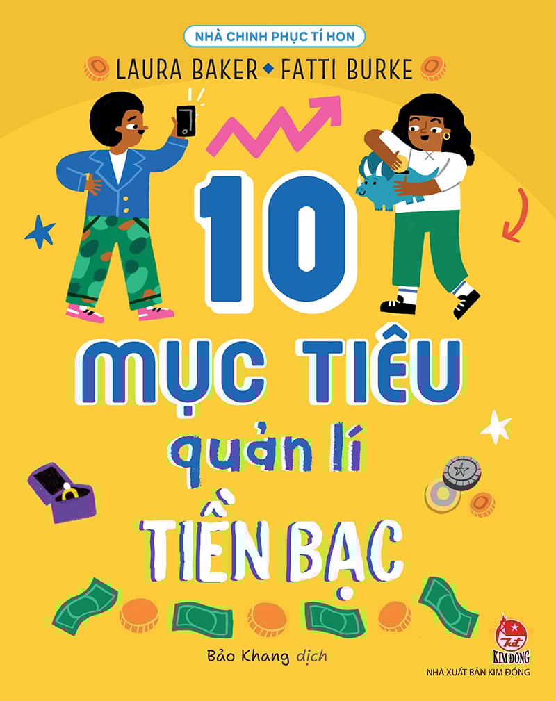 Nhà Chinh Phục Tí Hon - 10 Mục Tiêu Quản Lí Tiền Bạc