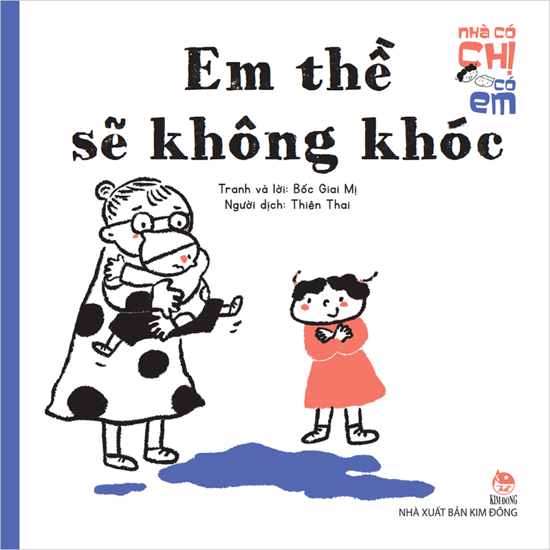 Nhà Có Chị Có Em - Em Thề Sẽ Không Khóc