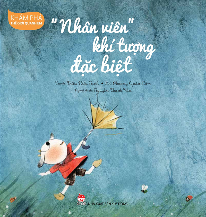 Khám Phá Thế Giới Quanh Em - "Nhân Viên" Khí Tượng Đặc Biệt