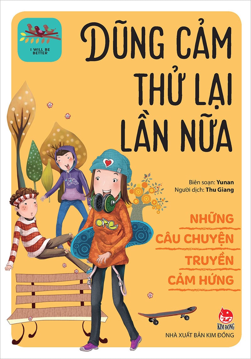 Những câu chuyện truyền cảm hứng - dũng cảm thử lại lần nữa