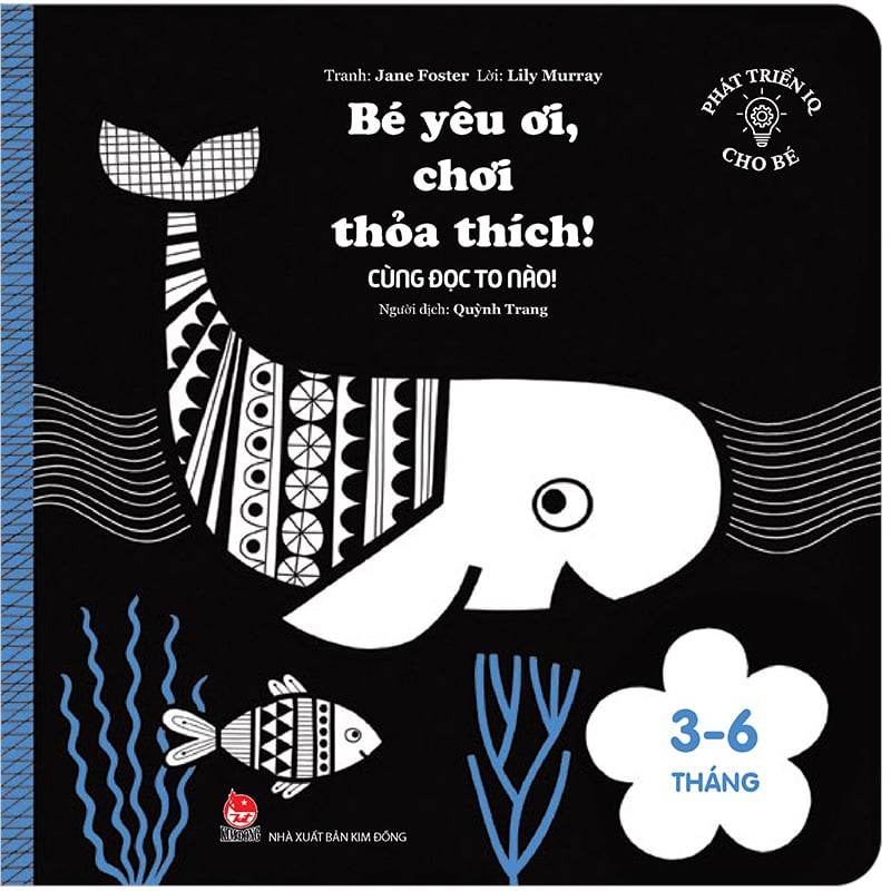 Phát triển iq cho bé - bé yêu ơi, chơi thỏa thích! - cùng đọc to nào! 3-6 tháng