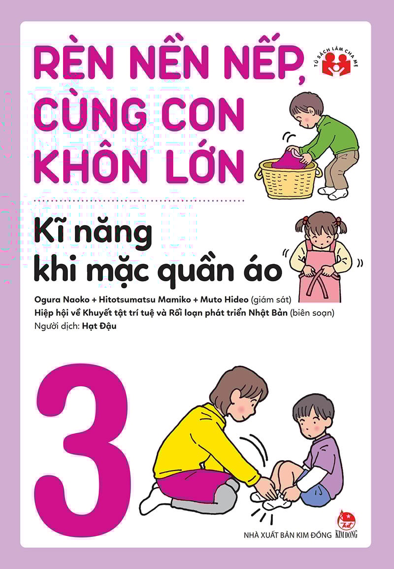 Rèn nền nếp, cùng con khôn lớn - kĩ năng khi mặc quần áo