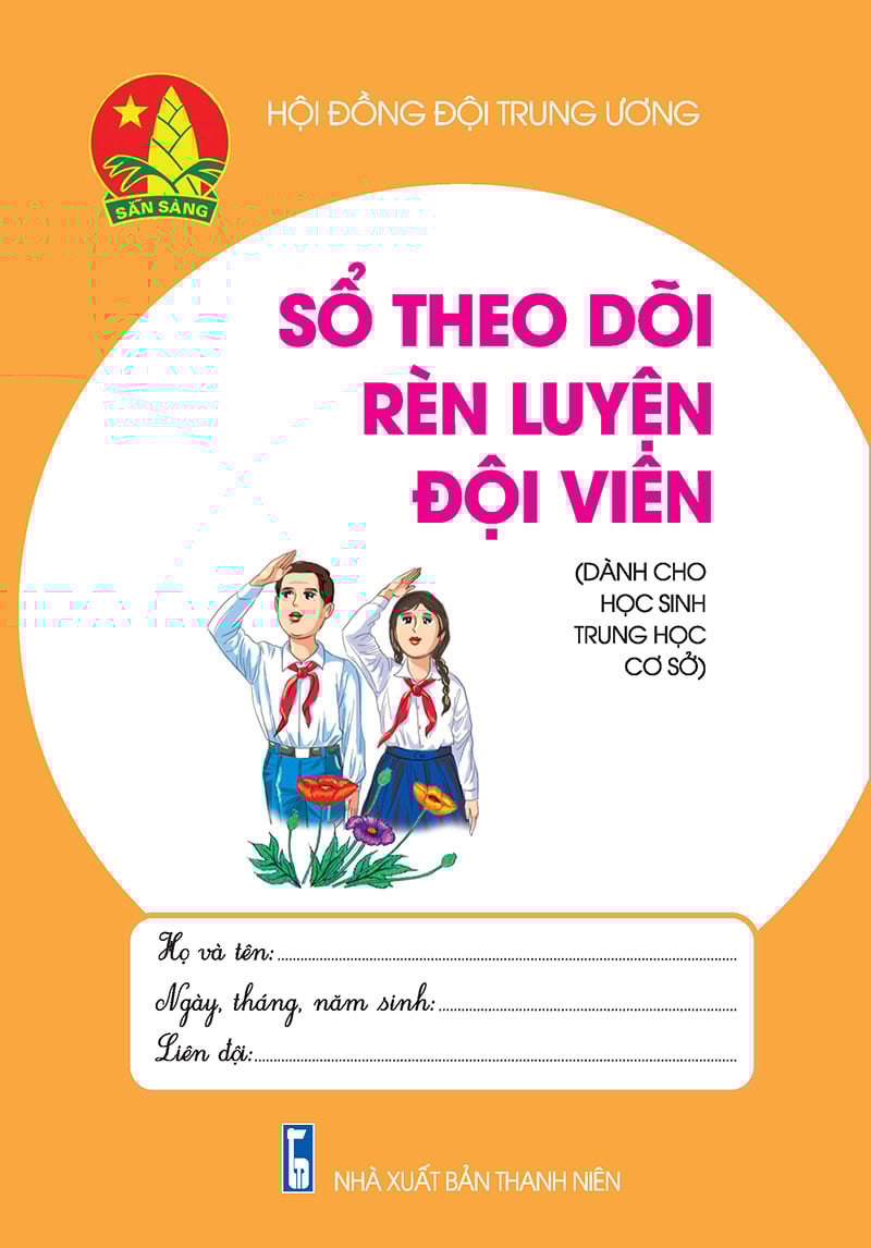Sổ theo dõi rèn luyện đội viên (dành cho học sinh thcs)