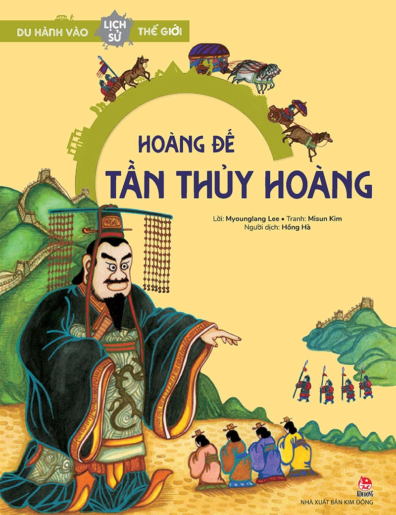 Du Hành Vào Lịch Sử Thế Giới - Hoàng Đế Tần Thủy Hoàng