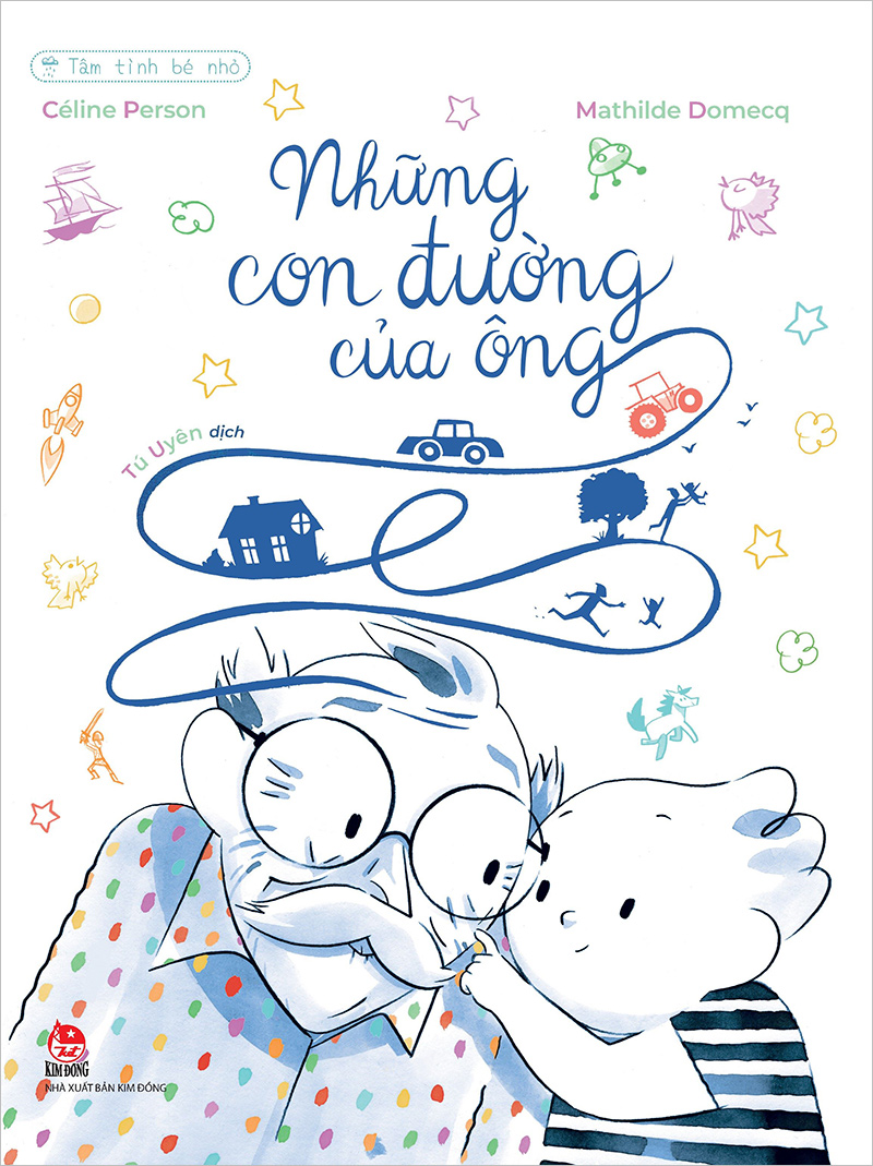 Tâm Tình Bé Nhỏ - Những Con Đường Của Ông