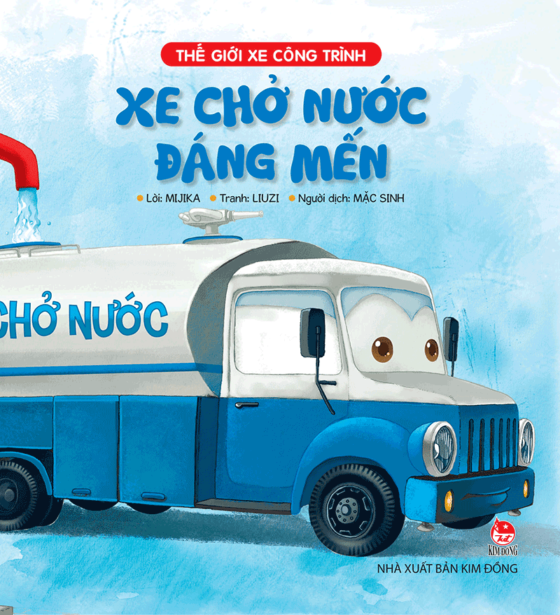 Thế Giới Xe Công Trình: Xe Chở Nước Đáng Mến