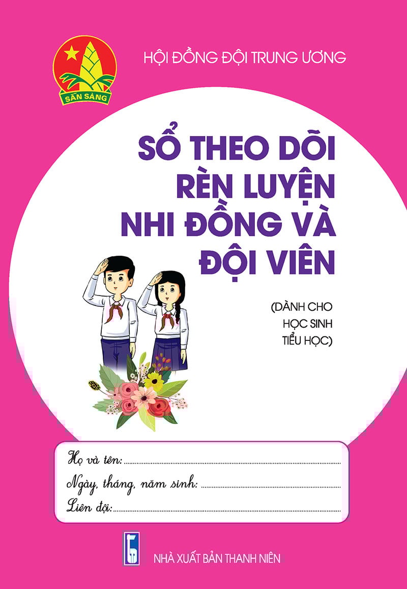 Sổ Theo Dõi Rèn Luyện Nhi Đồng Và Đội Viên