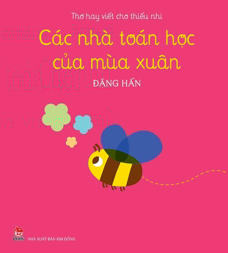 Thơ Hay Viết Cho Thiếu Nhi - Các Nhà Toán Học Của Mùa Xuân