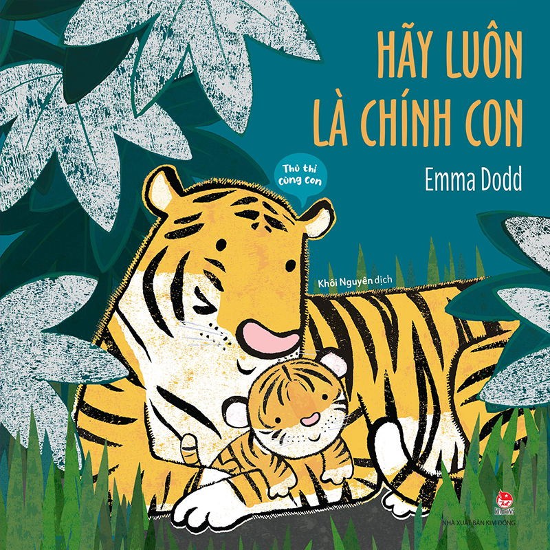 Thủ thỉ cùng con - hãy luôn là chính con