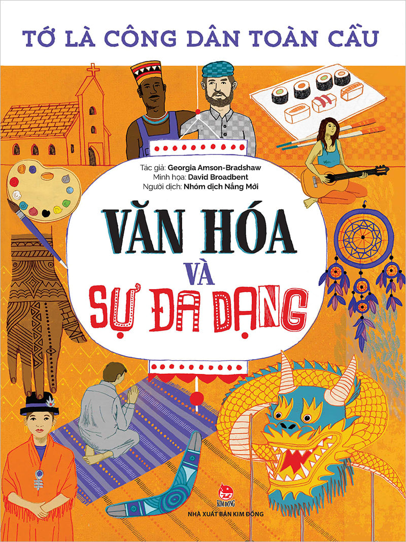 Tớ Là Công Dân Toàn Cầu - Văn Hóa Và Sự Đa Dạng