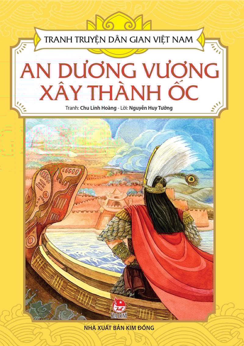 Tranh Truyện Dân Gian Việt Nam - An Dương Vương Xây Thành Ốc (Tái Bản 2023)