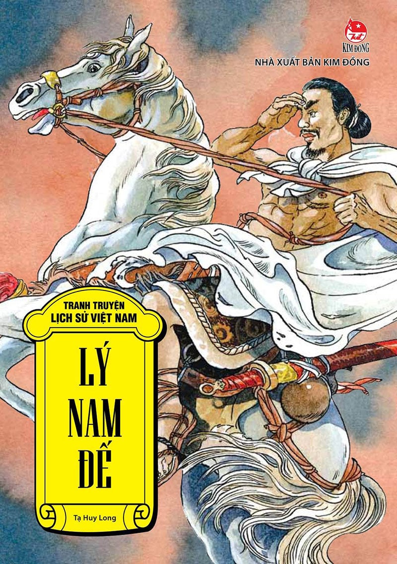 Tranh Truyện Lịch Sử Việt Nam - Lý Nam Đế (Tái Bản 2023)