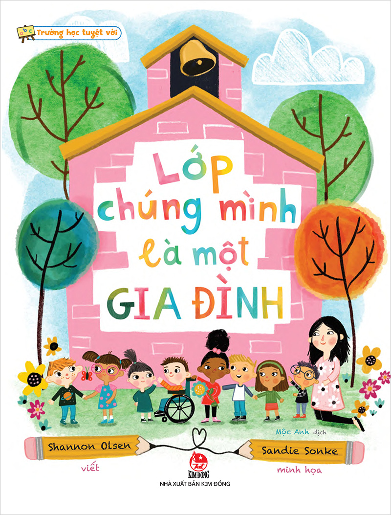 Trường Học Tuyệt Vời - Lớp Chúng Mình Là Một Gia Đình