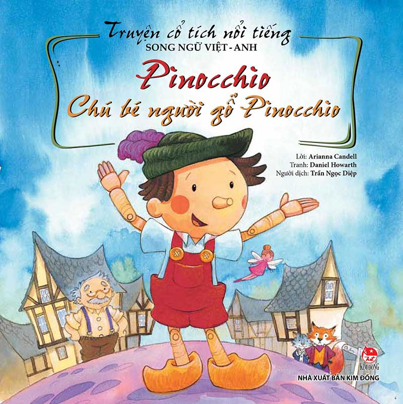 Truyện Cổ Tích Nổi Tiếng (Song Ngữ Việt Anh) - Pinocchio - Chú Bé Người Gỗ Pinocchio (Tái Bản 2023)