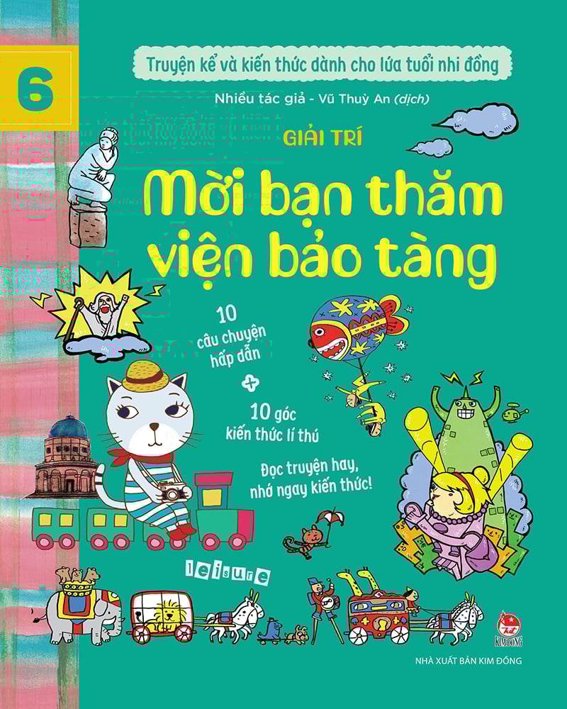 Truyện Kể Và Kiến Thức Dành Cho Lứa Tuổi Nhi Đồng - Tập 6 - Giải Trí - Mời Bạn Thăm Viện Bảo Tàng