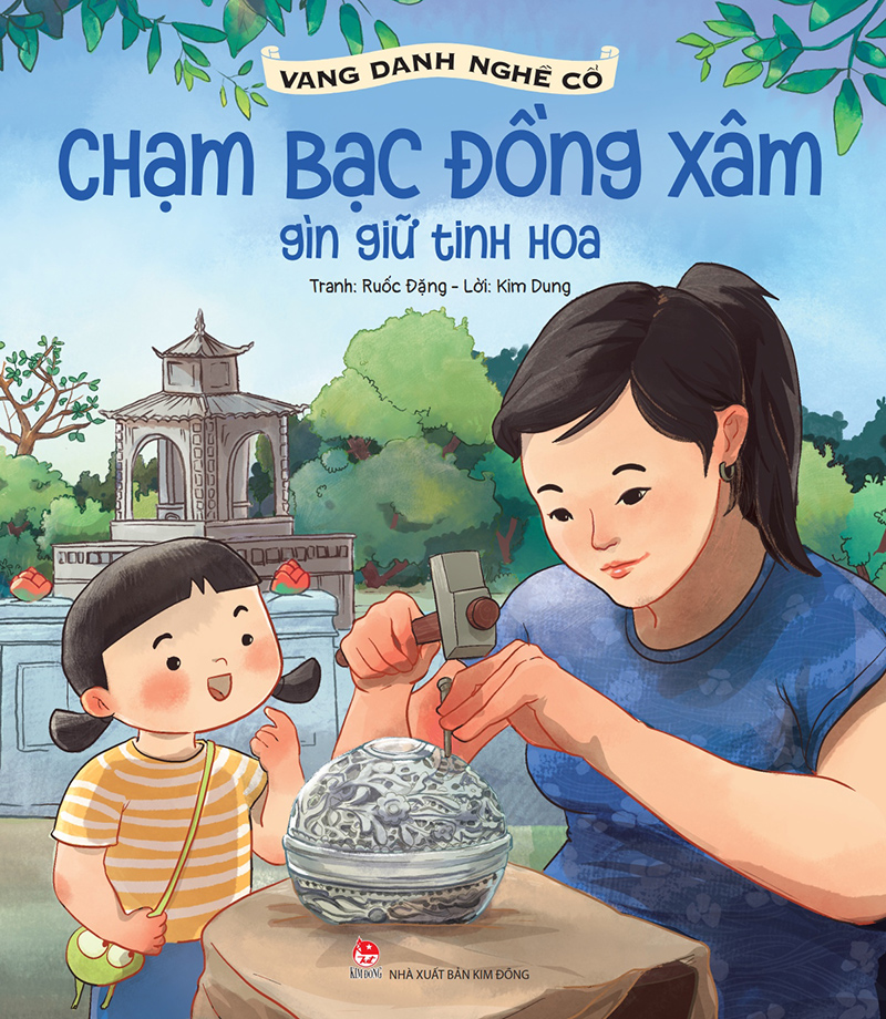 Vang Danh Nghề Cổ - Chạm Bạc Đồng Xâm - Gìn Giữ Tinh Hoa