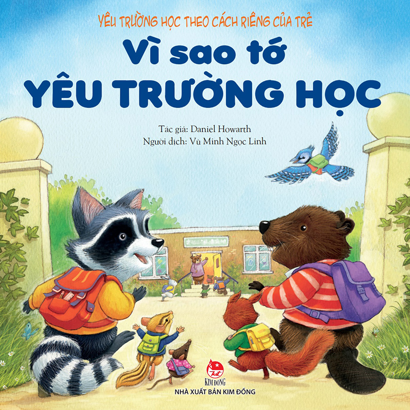 Yêu Trường Học Theo Cách Riêng Của Trẻ - Vì Sao Tớ Yêu Trường Học