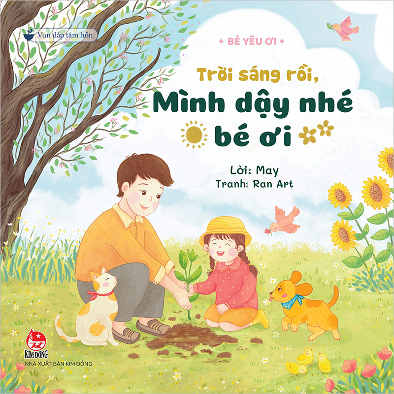 Vun Đắp Tâm Hồn - Bé Yêu Ơi - Trời Sáng Rồi, Mình Dậy Nhé Bé Ơi