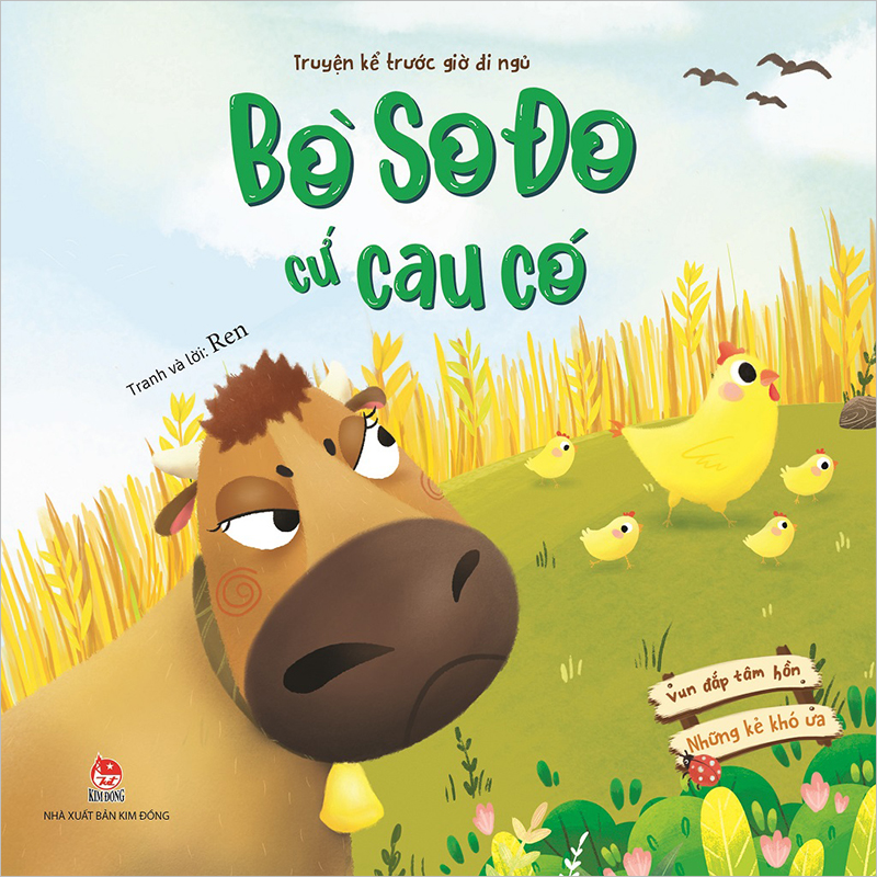 Vun Đắp Tâm Hồn - Những Kẻ Khó Ơi - Bò So Đo Cứ Cau Có