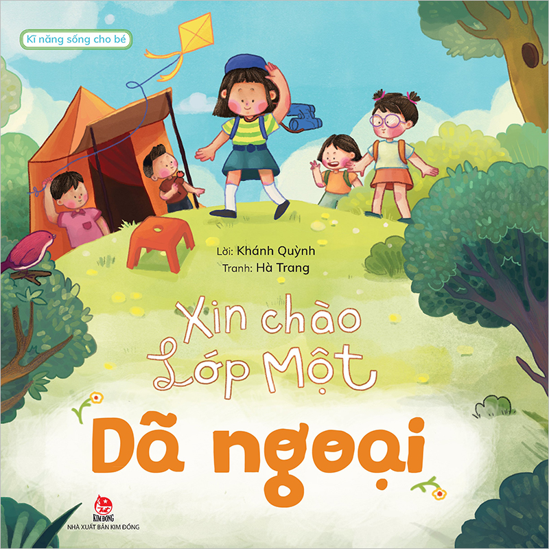 Xin Chào Lớp Một - Dã Ngoại Kĩ Năng Sống Cho Bé