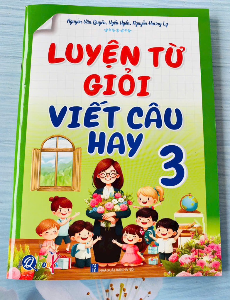 Luyện từ giỏi viết câu hay lớp 3