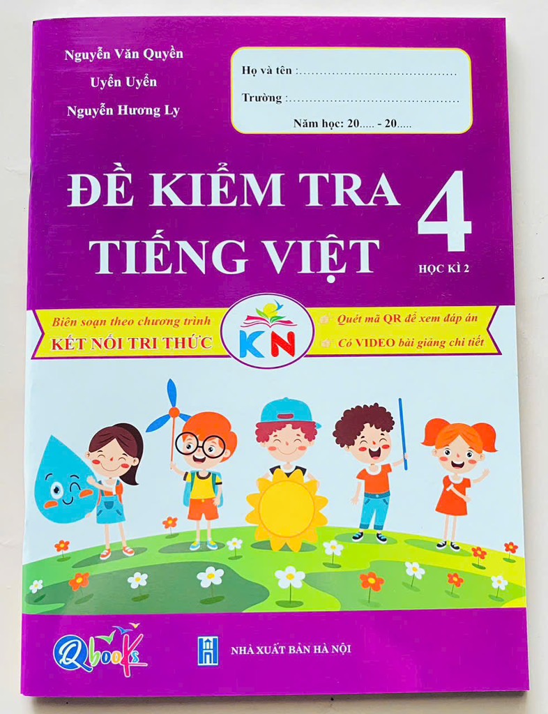Đề kiểm tra tiếng việt kỳ 2 lớp 4 kết nối