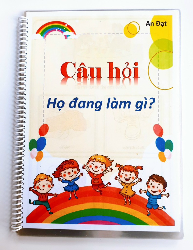 Câu hỏi “ Họ đang làm gì ? “