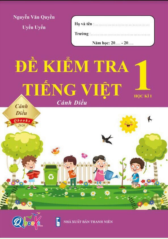 Đề kiểm tra tiếng việt kỳ 1 lớp 1 ( Cánh Diều)