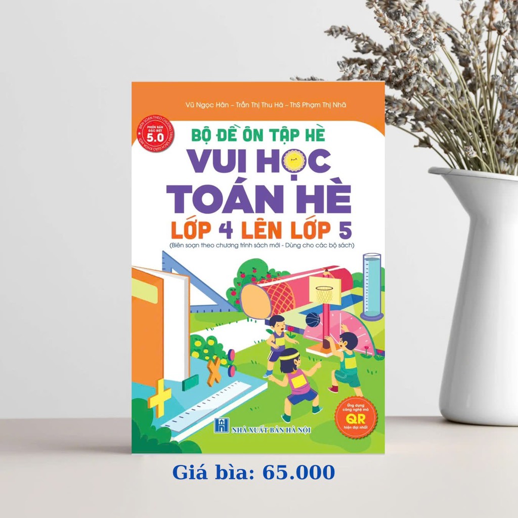 Sách ôn tập hè toán lớp 4 lên lớp 5