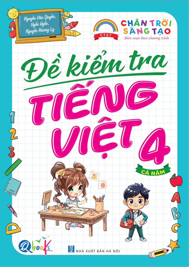 Đề kiểm tra tiếng việt lớp 4 chân trời sáng tạo