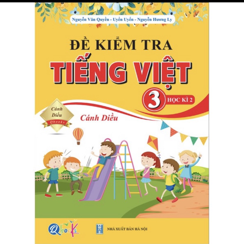 Đề kiểm tra Tiếng Việt kỳ 2 lớp 3 Cánh Diều