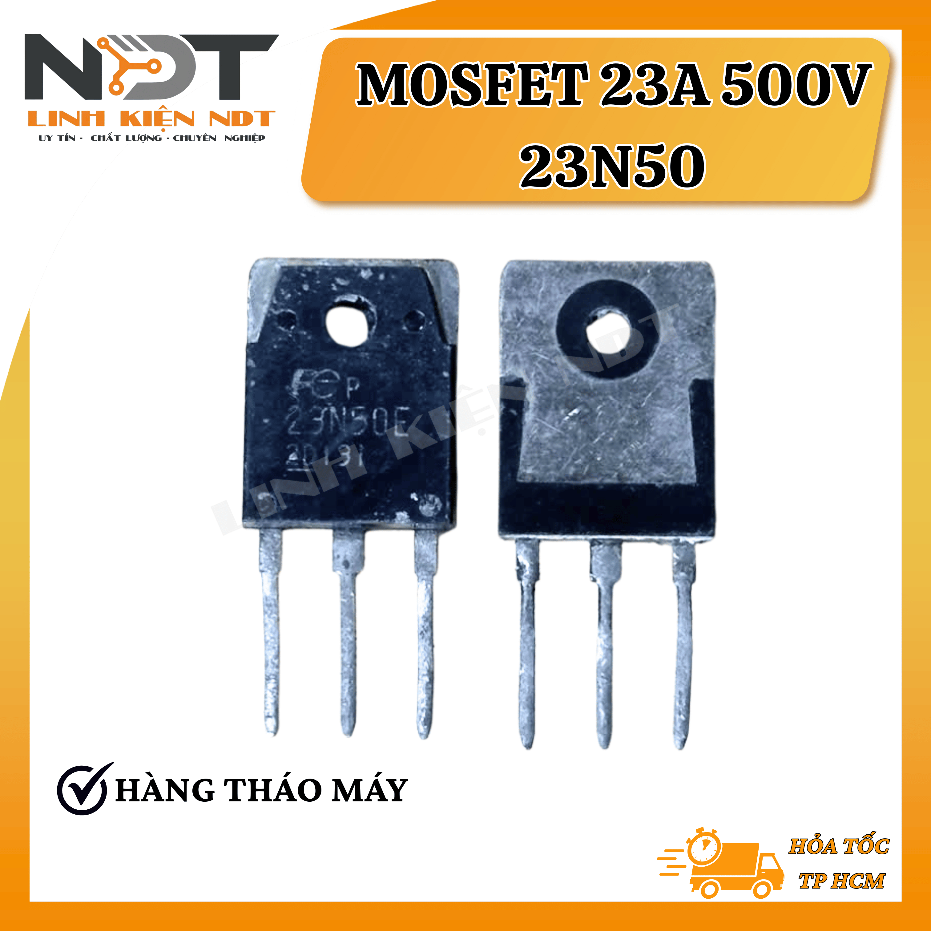 Mosfet 23A 500V 23N50 Hàng Tháo Máy - Linh Kiện NDT