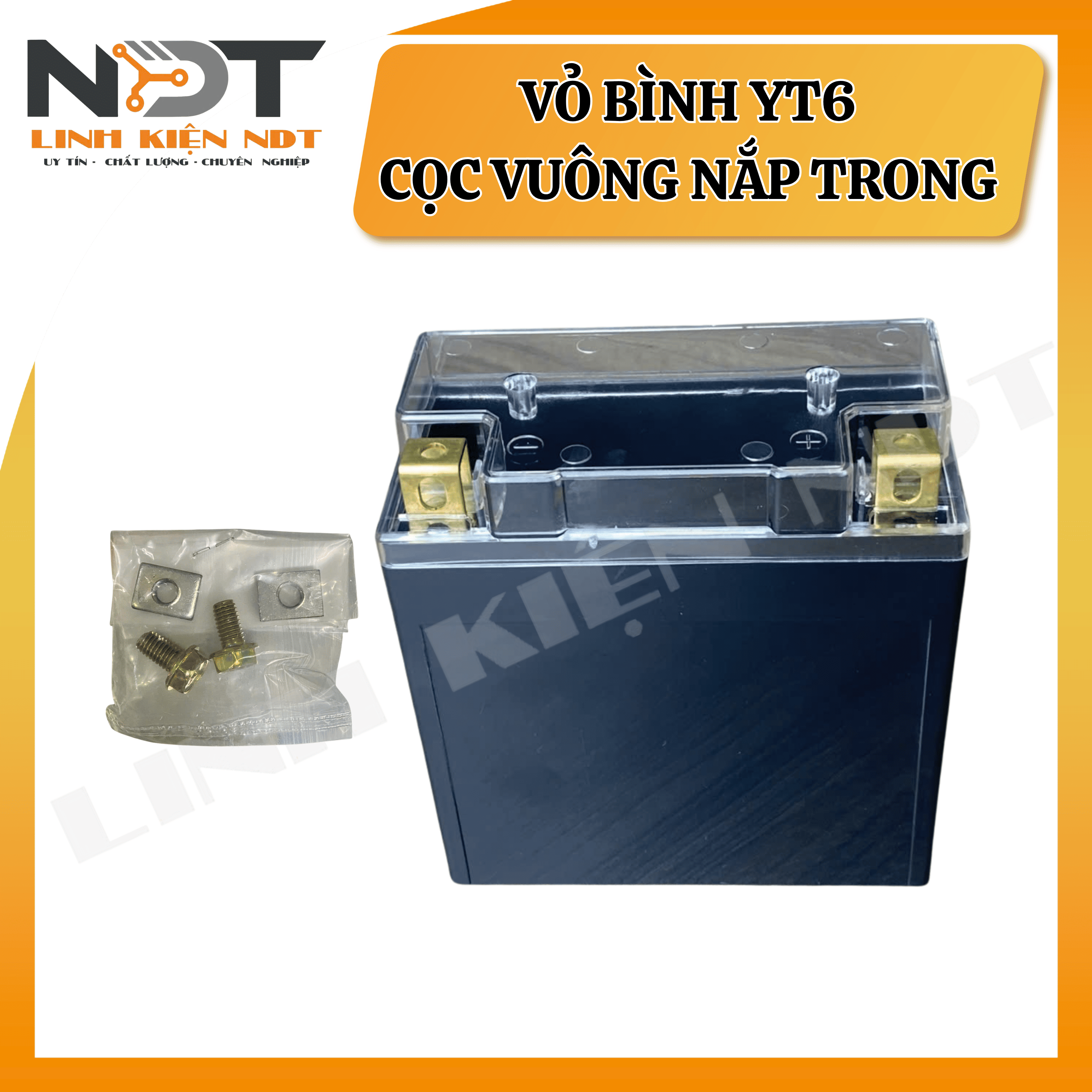 Vỏ Bình YT6 Nắp Trong Cọc Vuông - Linh Kiện NDT