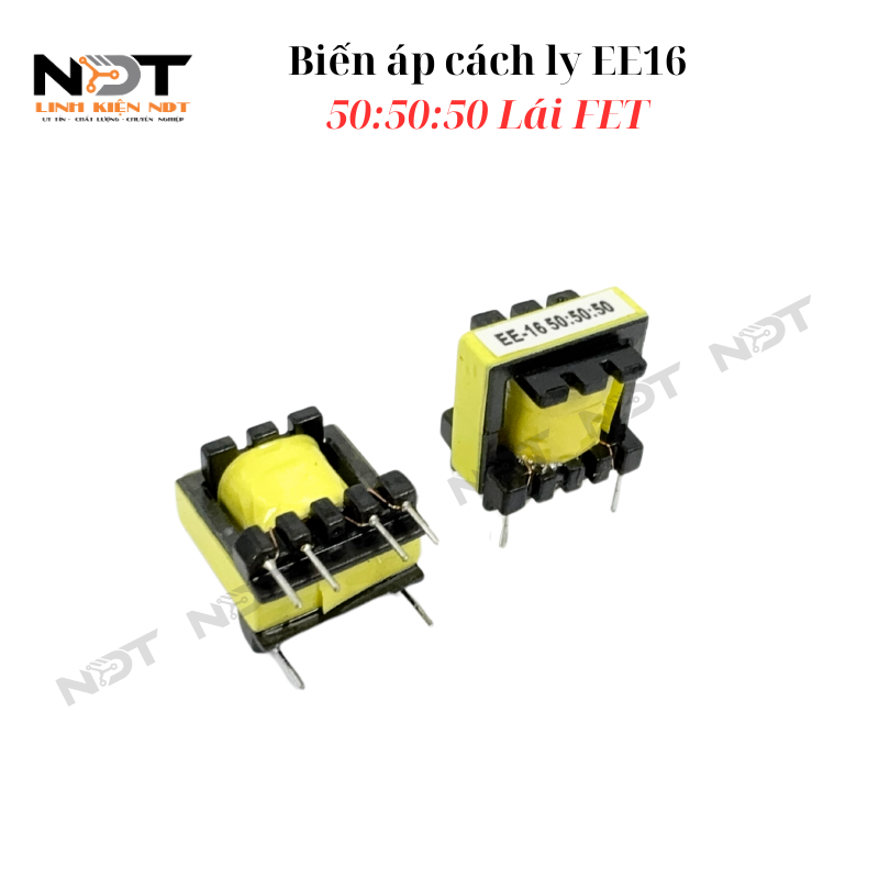 Biến áp cách ly EE16 50:50:50 - Biến áp lái Mosfet