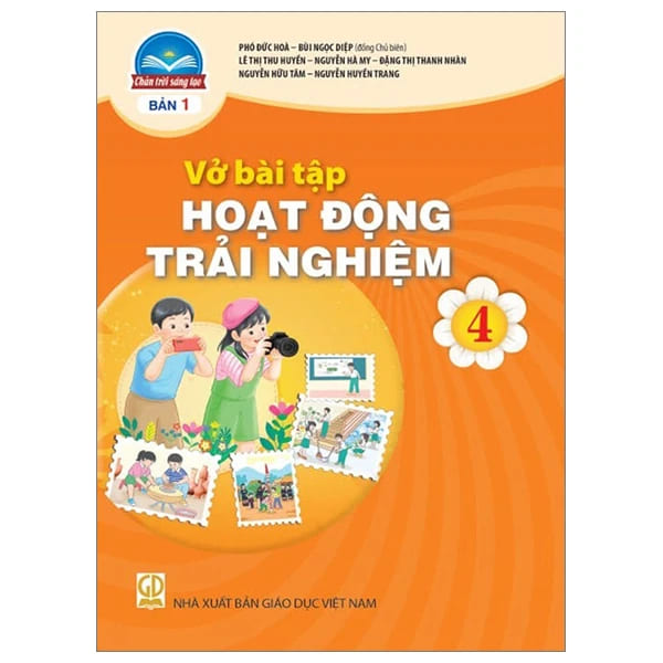 Vở Bài Tập Hoạt Động Trải Nghiệm 4 - Bản 1 - Chân Trời Sáng Tạo