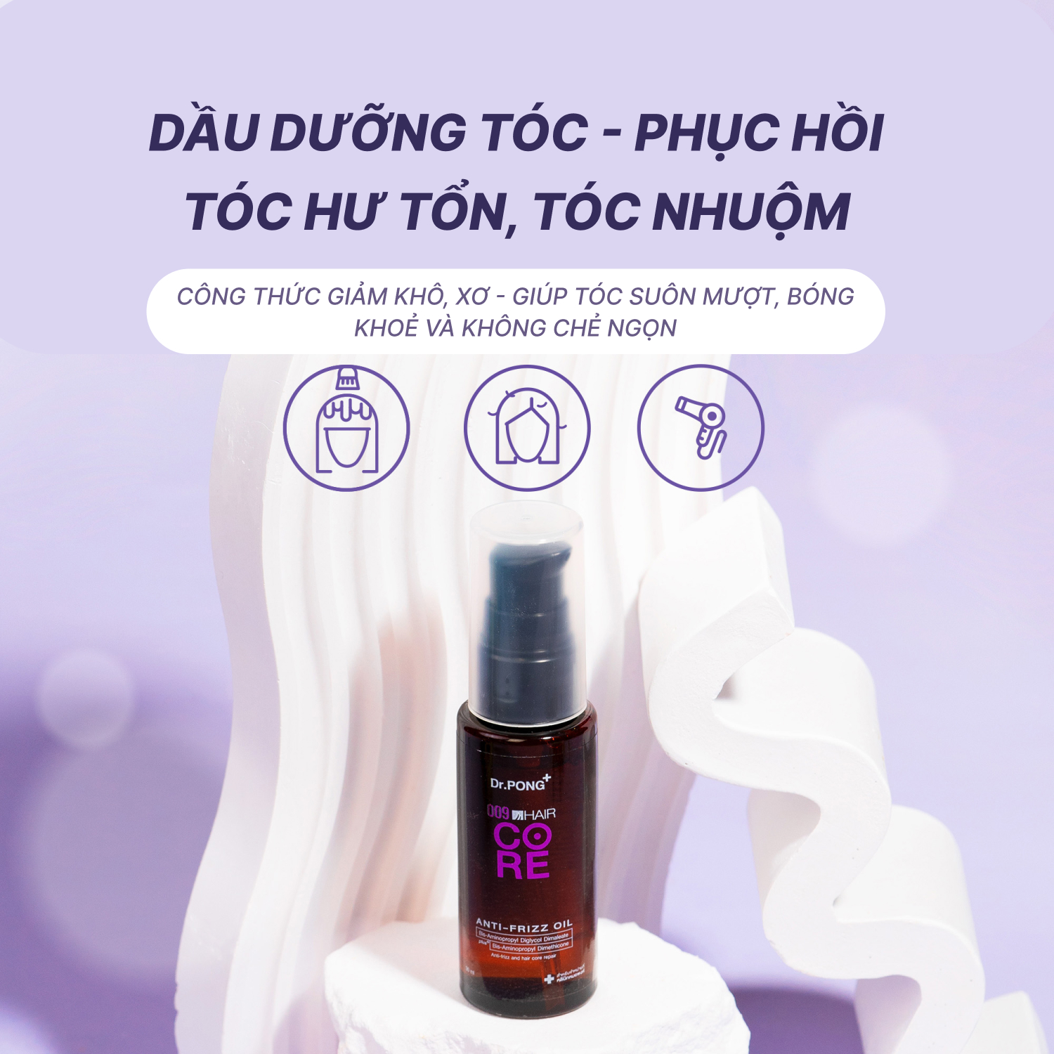 Dầu dưỡng phục hồi, suôn mềm tóc Dr.PONG 009 Hair Core Oil 30ml