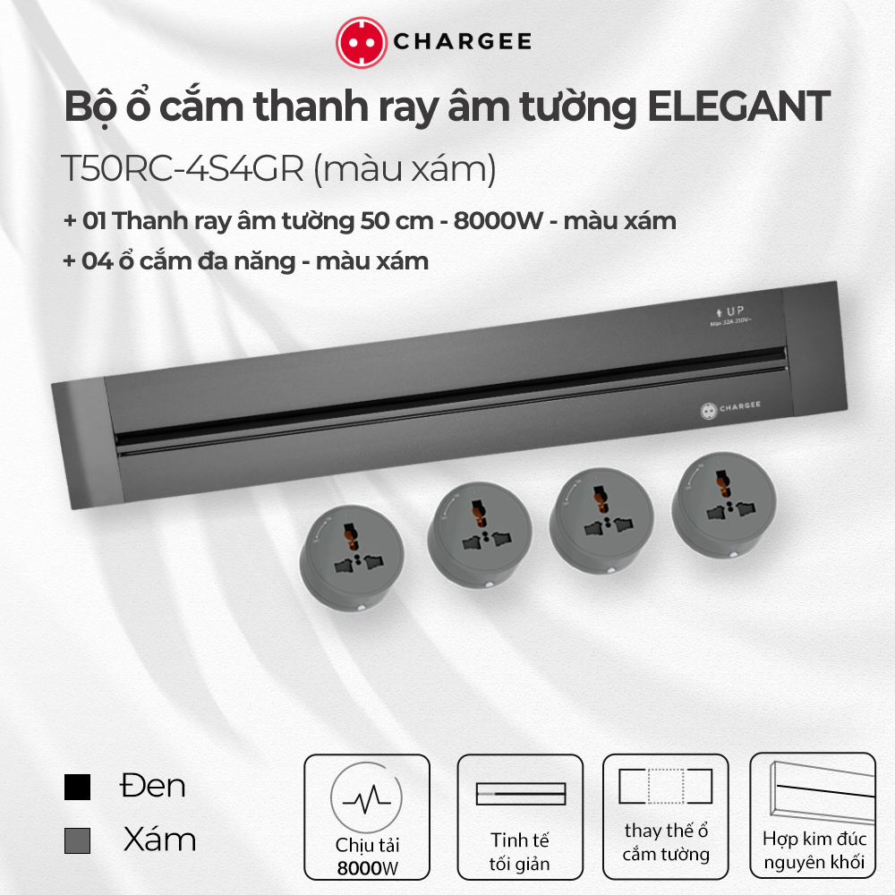 Combo Ổ cắm thanh ray âm tường CHARGEE ELEGANT màu xám T50RC-4S4GR