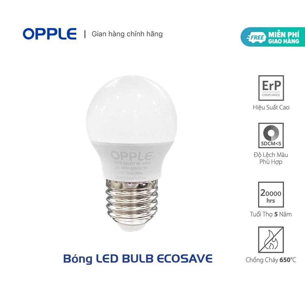 Bóng Đèn OPPLE LED Bulb EcoMax 1 P45 E27 3W - Tiết Kiệm Năng Lượng - Chống Nhấp Nháy - Chính Hãng