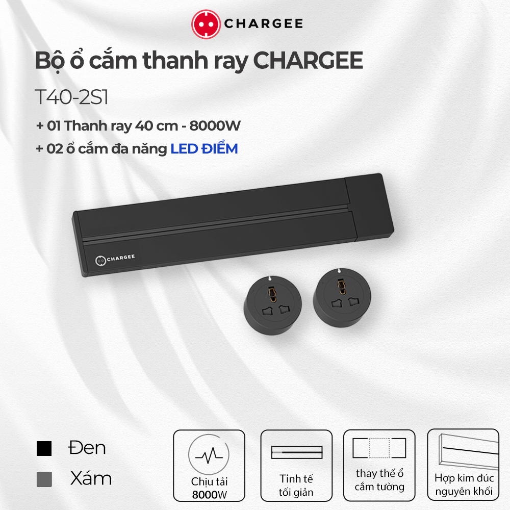 Combo Ổ cắm thanh ray CHARGEE 40cm + 2 ổ đa năng led điểm T40-2S1