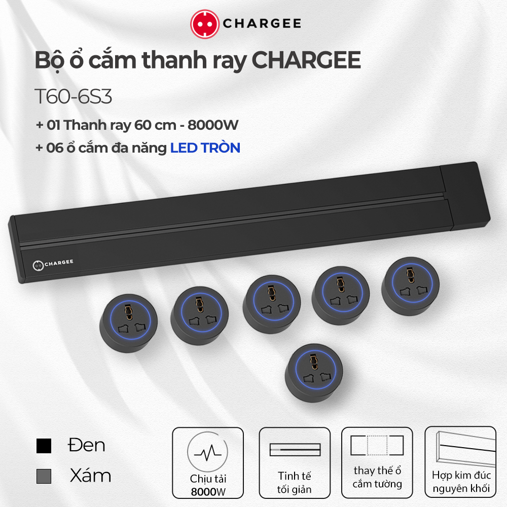 Combo Ổ cắm thanh ray CHARGEE 60cm + 6 ổ đa năng led tròn T60-6S3
