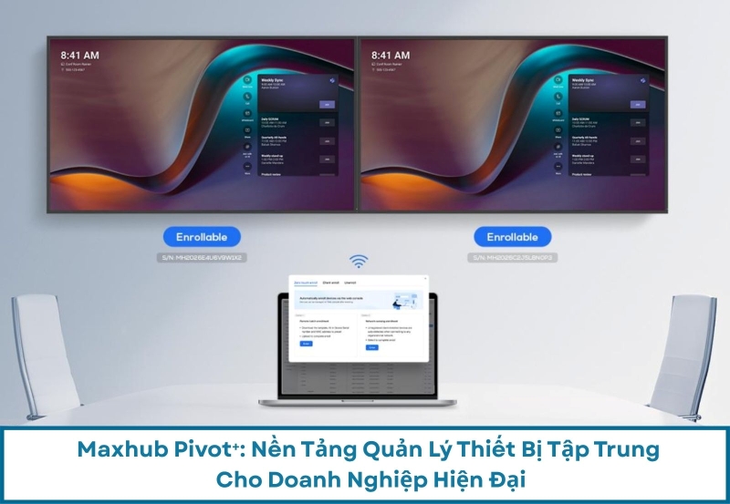 Maxhub Pivot⁺: Nền Tảng Quản Lý Thiết Bị Tập Trung Cho Doanh Nghiệp Hiện Đại