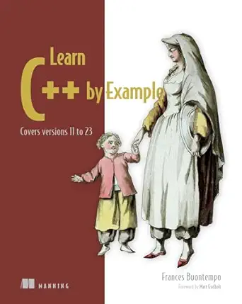 Learn C++ by Example – Sách ITBook lập trình C++ thực chiến | Sách công nghệ Modern C++ (C++11 to 23) – Frances Buontempo (2024)