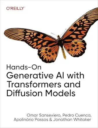 Hands-On Generative AI with Transformers and Diffusion Models – Sách ITBook lập trình AI tạo sinh | Sách công nghệ Hugging Face AI – Omar Sanseviero (2025)