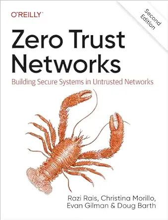 Zero Trust Networks – Sách ITBook bảo mật mạng | Sách công nghệ Building Secure Systems (2nd Ed, 2024) – Evan Gilman & Christina Morillo