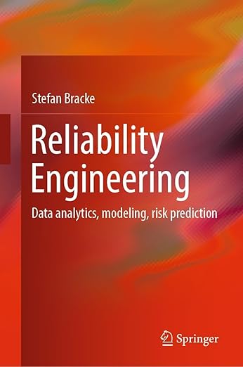 Reliability Engineering – Sách ITBook kỹ thuật độ tin cậy | Sách công nghệ Data Analytics & Risk Prediction (2024) – Stefan Bracke