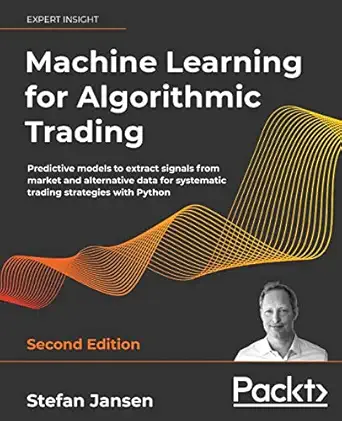 Machine Learning for Algorithmic Trading – Sách ITBook giao dịch thuật toán | Sách công nghệ AI & Quant Finance (2nd Edition, 2020) – Stefan Jansen
