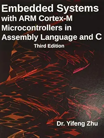 Embedded Systems with ARM Cortex-M – Sách ITBook lập trình vi điều khiển | Sách công nghệ Assembly & C Programming – Dr. Yifeng Zhu (3rd Edition)
