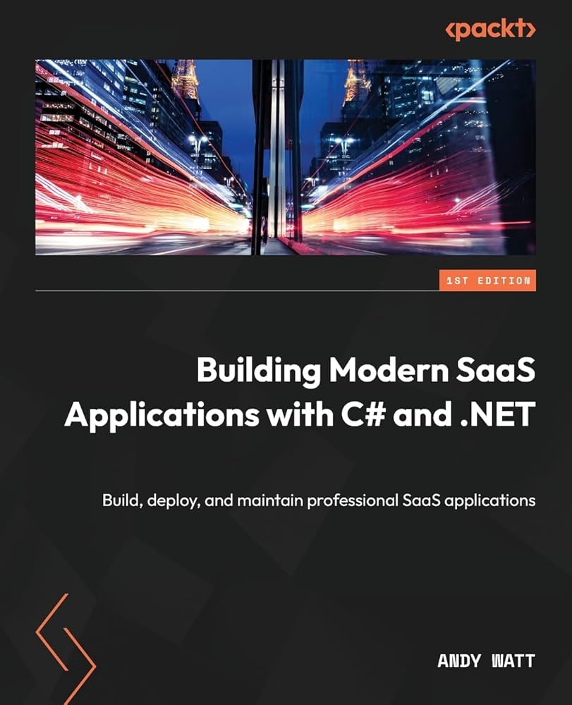 Building Modern SaaS Applications with C# and .NET – Sách ITBook lập trình SaaS | Sách công nghệ .NET chuyên sâu – Andy Watt (2023)